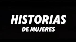 Tráiler: historias de mujeres