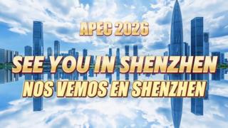 APEC 2026: Nos vemos en Shenzhen